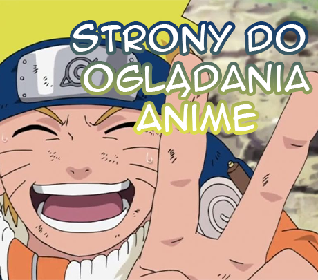  Najlepsza strona z anime online pl! Anime z polskimi  napisami w doskonałej jakości i bez reklam! Najlepsze odtwarzacze video.  Strona od fanów dla fanów.